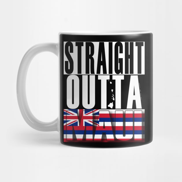 Straight Outta Maui Hawai'i State Flag by Hawaii Nei All Day by hawaiineiallday